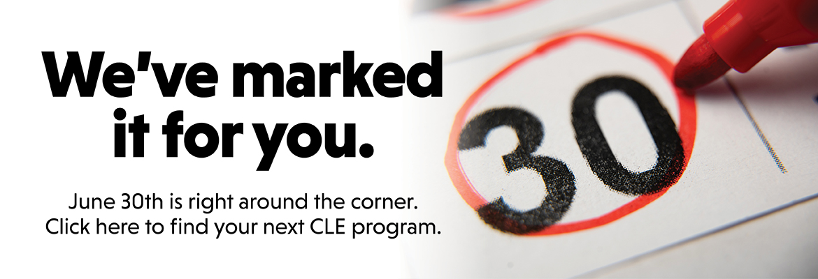CLE Deadline Coming Soon